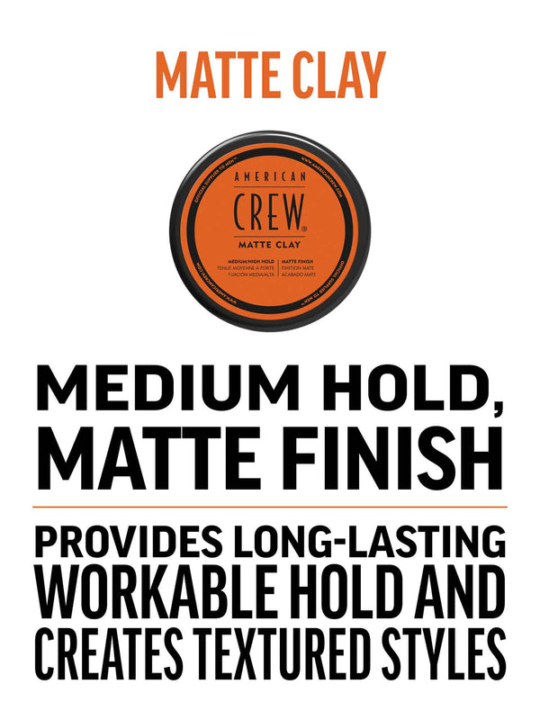 Matte Clay for workable medium hold, matte finish, builds texture and great for short to medium length hair